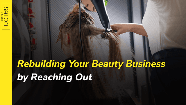 Rebuilding Your Beauty Business by Reaching Out